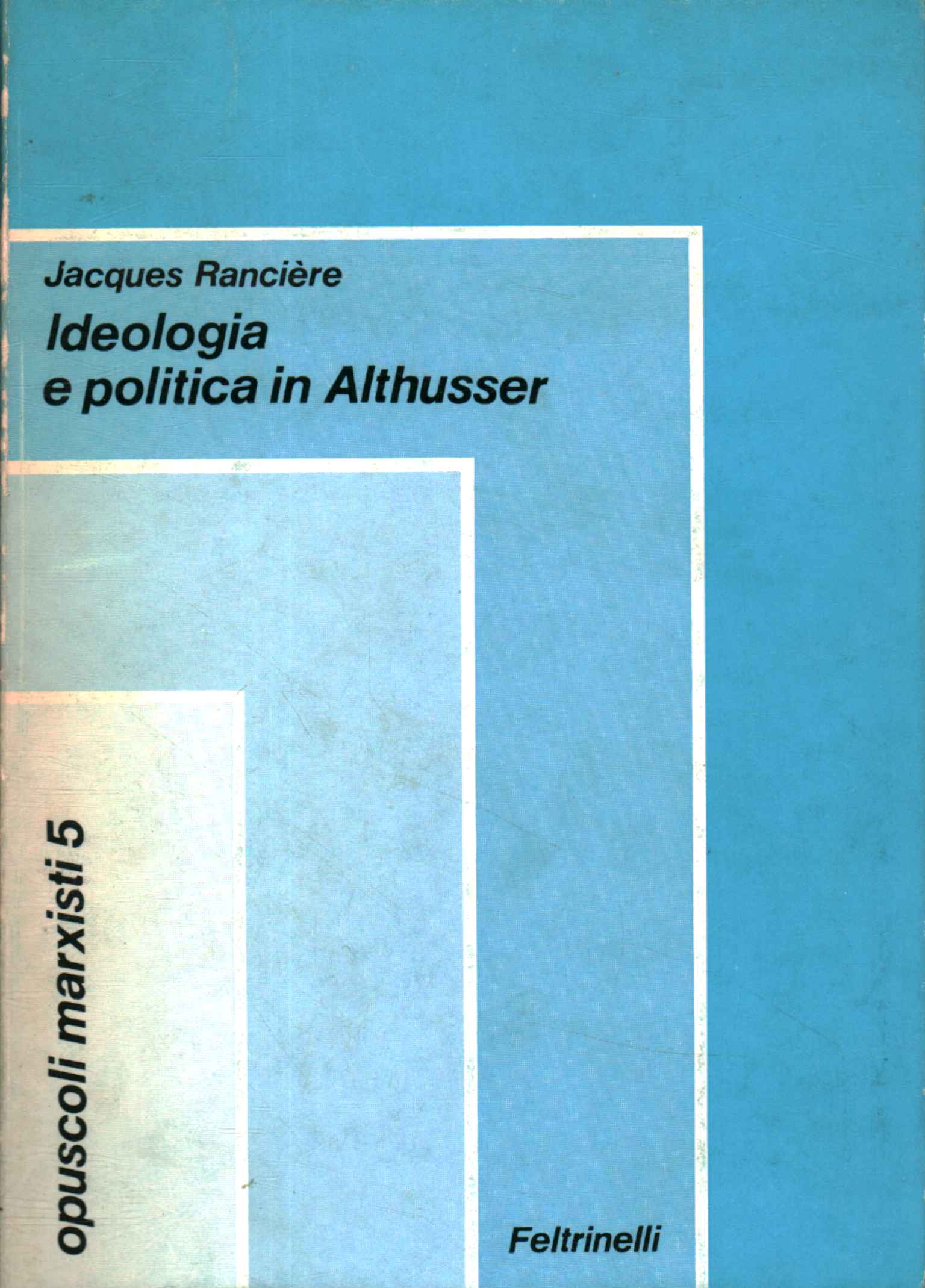 Libros - Filosofía - Contemporánea, Ideología y política en Althusser