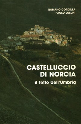 Castelnuovo di Norcia. Il tetto dell'Umbria
