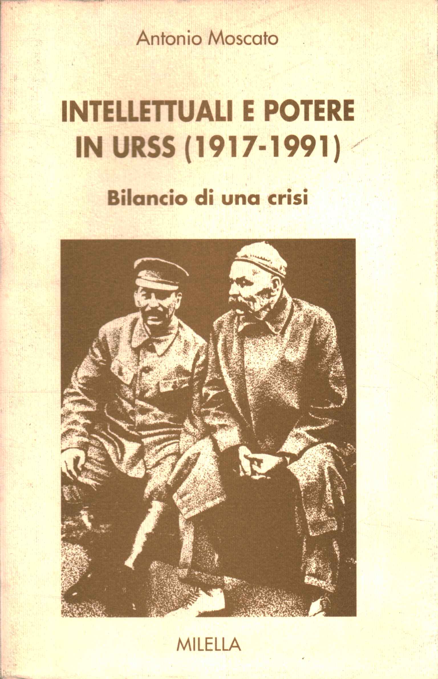 Intelectuales y poder en la URSS (1917-199)