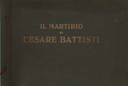 Il martirio di Cesare Battisti