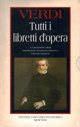 Verdi Tutti i libretti d'opera (2 Volumi)