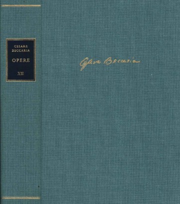 Edizione nazionale delle opere di Cesare Beccaria. Atti di governo serie VII: 1790 (Volume XII)