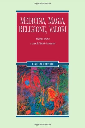 Medicina, magia, religione, valori (Volume 1)