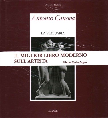 Antonio Canova. La statuaria