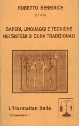 Saperi, linguaggi e tecniche nei sistemi di cura tradizionali