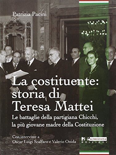 La asamblea constituyente: la historia de Teresa Mattei%