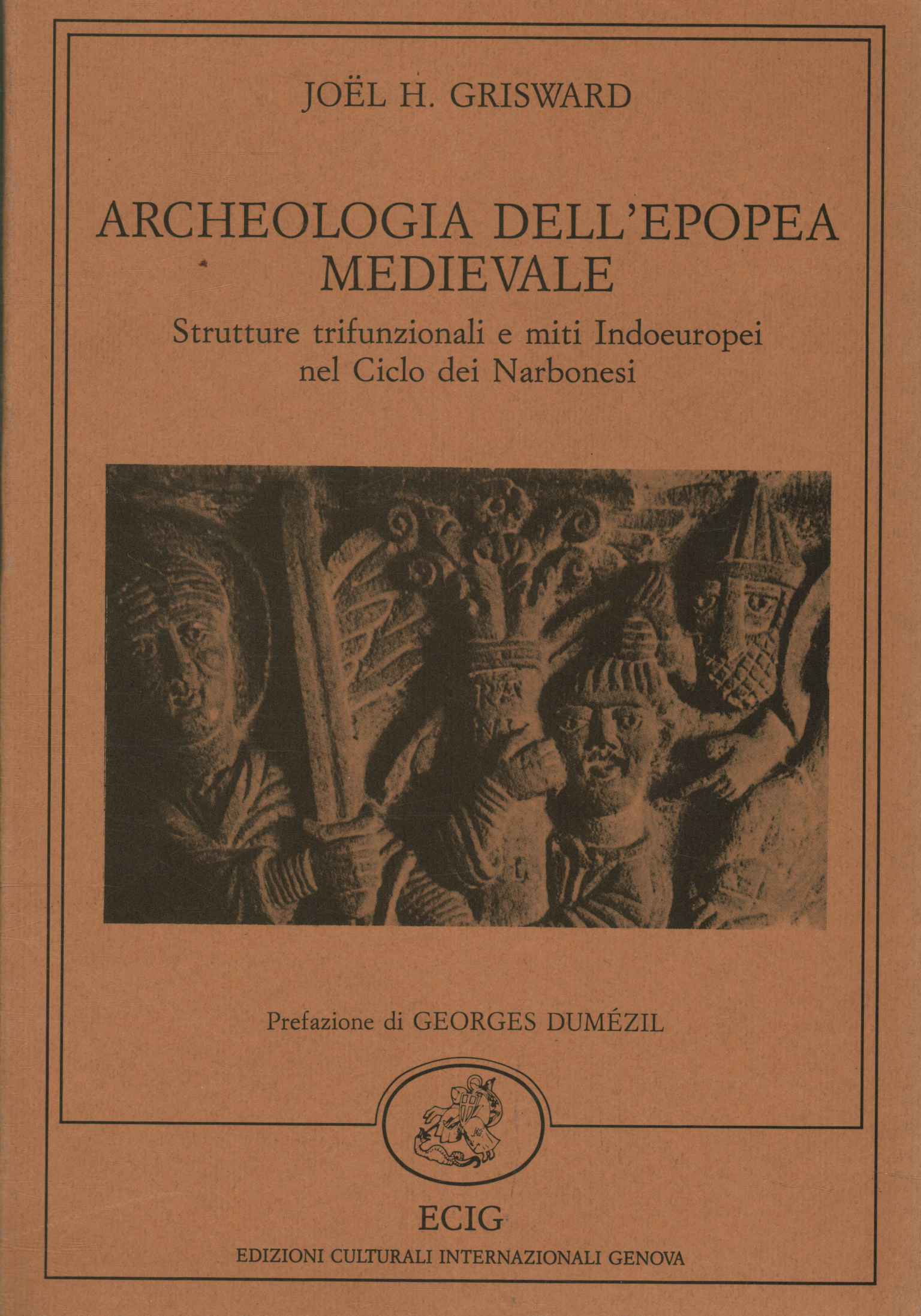 Arqueología de la epopeya medieval