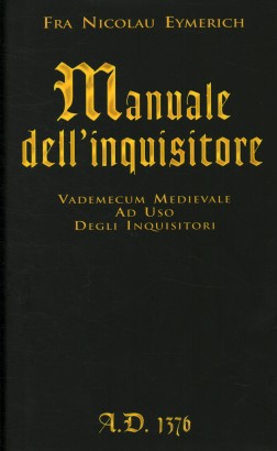 Manuale dell'inquisitore A.D. 1376