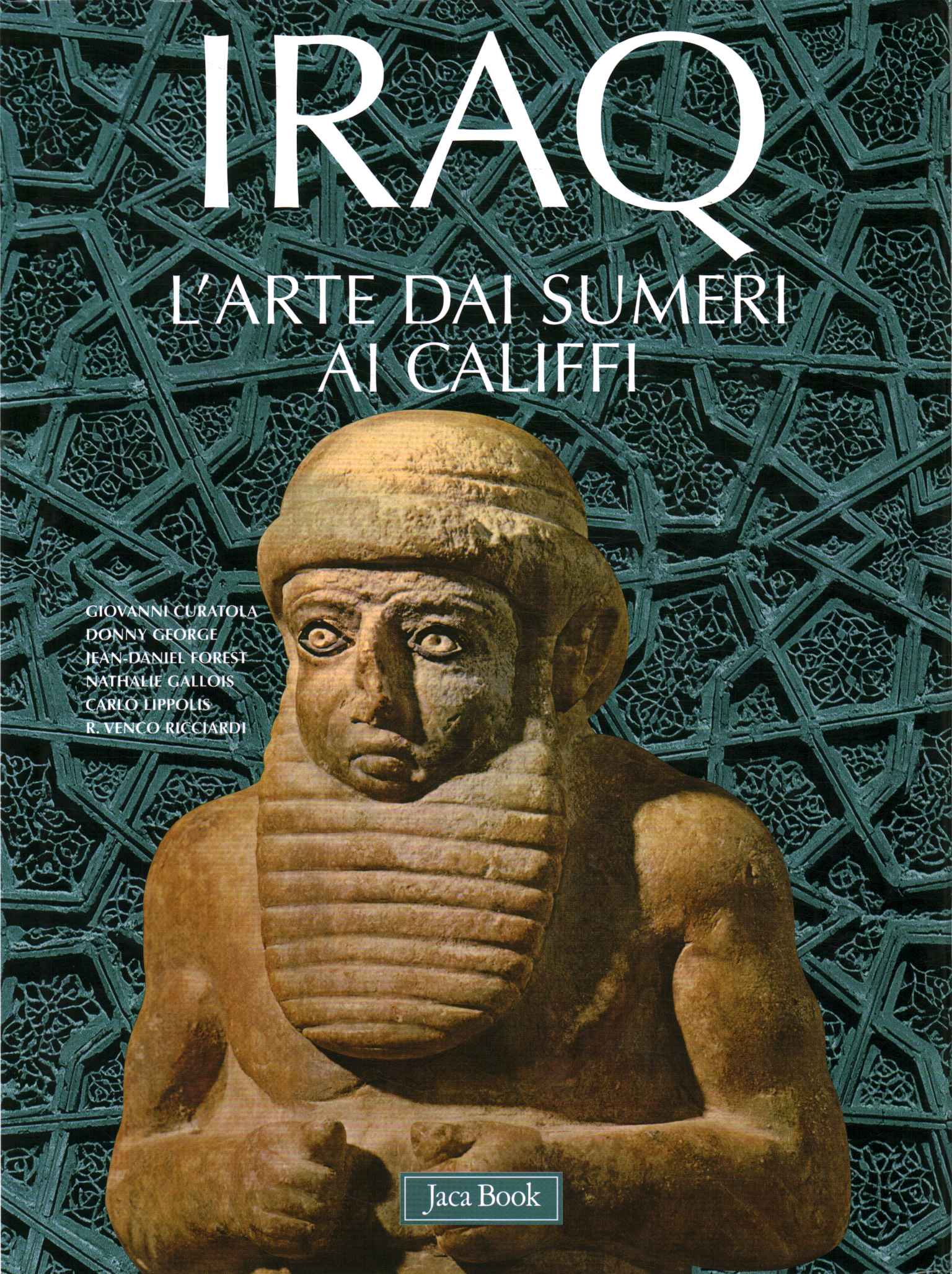 Irakische Kunst von den Sumerern bis Cal