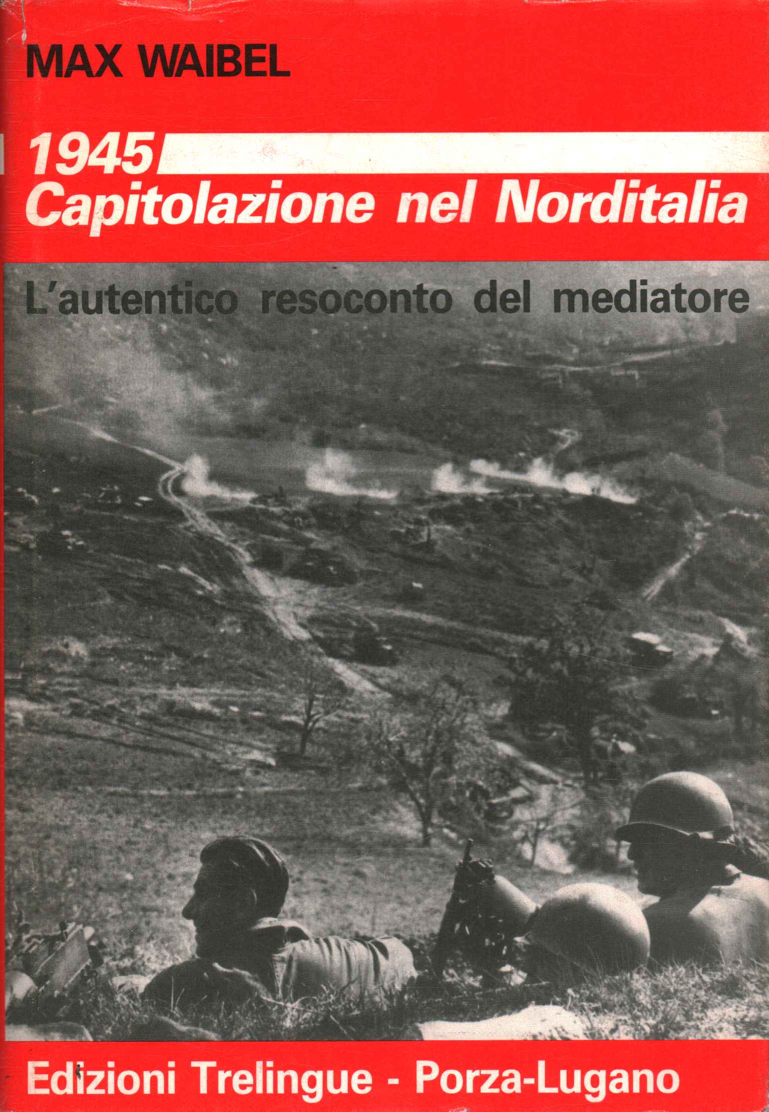 1945 Capitulation de l'Italie du Nord