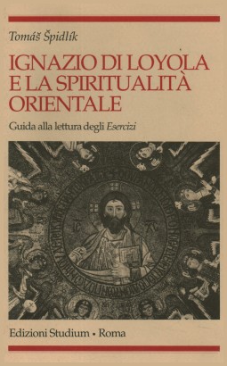 Ignazio di Loyola e la spiritualità Orientale