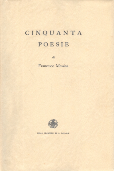Cincuenta poemas, Francesco Messina