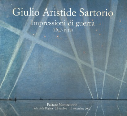 Giulio Aristide Sartorio. Impressioni di guerra (1917-1918)